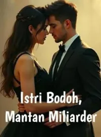 Istri Bodoh, Mantan Miliarder