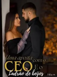Uma aposta com o CEO e o ladrão de beijos