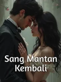 Sang Mantan Kembali