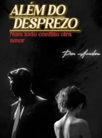 Além do desprezo 