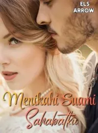 Menikahi Suami Sahabatku 