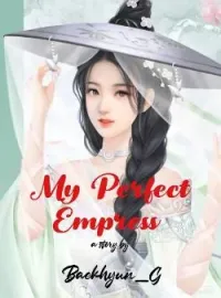 My Perfect Empress 