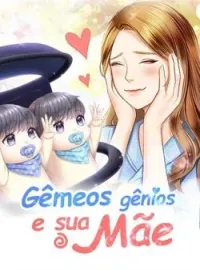 Gêmeos gênios e sua mãe