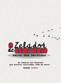 O Zelador de Cemitério — Pacto dos Perdidos