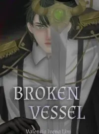 Broken Vessel