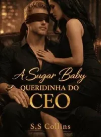 A Sugar Baby Queridinha do CEO