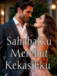 Sahabatku Merebut Kekasihku