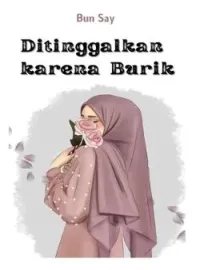 Ditinggalkan Karena Burik