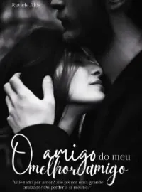 O amigo do meu melhor amigo