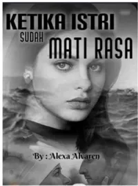 Ketika Istri Sudah Mati Rasa