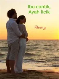 Ibu cantik, Ayah licik