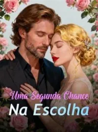 Uma Segunda Chance Na Escolha