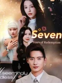 *Seven Years of Redemption