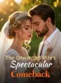 The Unwanted Wife's Spectacular Comeback cover