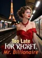 Too Late For Regret, Mr. Billionaire cover