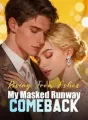 Rising From Ashes: My Masked Runway Comeback cover