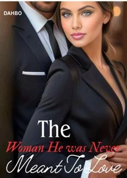 The Woman He Was Never Meant To Love