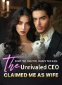Dump The Cheater, Marry The King: The Unrivaled CEO Claimed Me As Wife cover