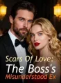 Scars Of Love: The Boss's Misunderstood Ex cover