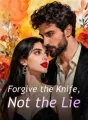 Forgive the Knife, Not the Lie cover