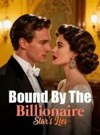 Bound By The Billionaire Star's Lies