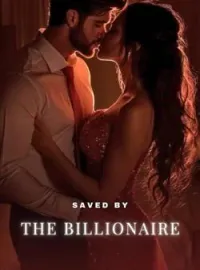 Saved by The Billionaire 