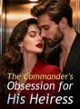 The Commander's Obsession for His Heiress cover