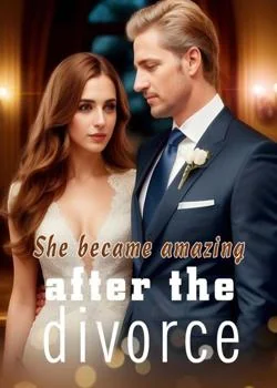 She became amazing after the divorce
