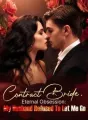 Contract Bride, Eternal Obsession: My Husband Refused To Let Me Go cover