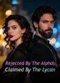 Rejected By The Alpha, Claimed By The Lycan cover