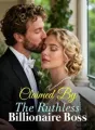 Claimed By The Ruthless Billionaire Boss cover