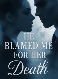 He Blamed Me for Her Death