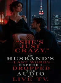 "She's Just Crazy." My Husband's Last Words Before I Dropped the Audio on Live TV.