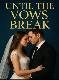Until The Vows Break