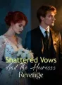 Shattered Vows And The Heiress's Revenge cover
