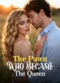 The Pawn Who Became The Queen cover