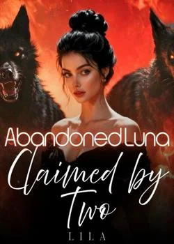 Abandoned Luna: Claimed by Two
