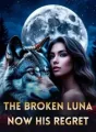 The Broken Luna, Now His Regret cover