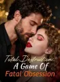 Total Destruction: A Game Of Fatal Obsession cover