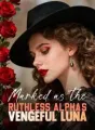 Marked as the Ruthless Alpha's Vengeful Luna cover
