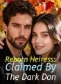 Reborn Heiress: Claimed By The Dark Don cover