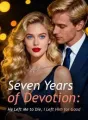 Seven Years of Devotion: He Left Me to Die, I Left Him for Good cover