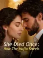 She Died Once: Now The Mafia Kneels cover