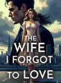 The wife I forgot to love cover