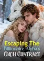Escaping The Billionaire Alpha's Cruel Contract cover