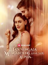 Tak Sengaja Mengandung Anak Sang Alpha