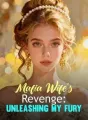 Mafia Wife's Revenge: Unleashing My Fury cover