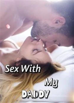 Sex With My Daddy