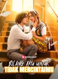 Bilang Aku untuk Tidak Mencintaimu