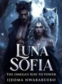 Luna Sofia: The Omega Rise To Power 